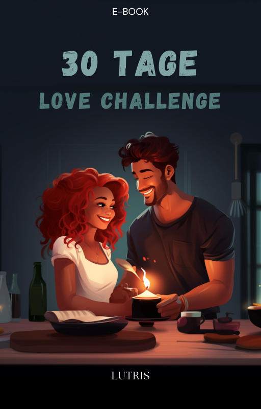 30 Tage Love-Challenge